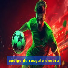 codigo de resgate onebra